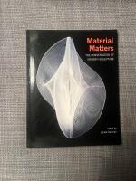 Material matters - the conservation of modern sculpture