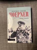 General Erich Hoepner A Military Biography