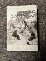 Narrating the Arctic A Cultural History of Nordic Scientific Practices