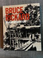 Bruce Rickard A Life in Architecture