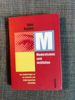 Modernismen som institution : om etableringen av ett estetiskt och historiografiskt paradigm