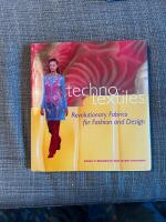 Techno textiles - revolutionary fabrics for fashion and design