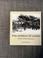 Fr&aring;n sanddyner till stadsdel : en bok om Raus plantering