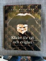 Kl&auml;der f&ouml;r tid och evighet : Gustaf III sedd genom sina dr&auml;kter