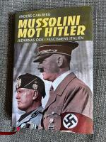 Mussolini mot Hitler - judarnas &ouml;de i fascismens Italien