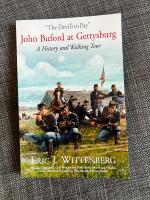John Buford at Gettysburg A History and Walking Tour
