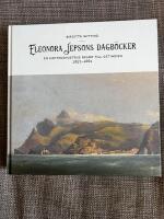 Eleonora Jepsons dagb&ouml;cker - en kaptenshustrus resor till Ostindien 1857-1861