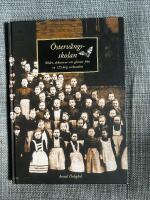 &Ouml;sterv&aring;ngsskolan - bilder, dokument och glimtar fr&aring;n en 125-&aring;rig verksamhet