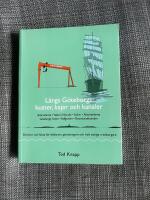 L&auml;ngs G&ouml;teborgs kuster, kajer och kanaler - skr&ouml;nor och fakta f&ouml;r b&aring;tfarare, g&ouml;teborgare och helt vanliga medborgare