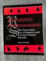 Renaissance swordsmanship - the illustrated use of rapiers and cut-and-thrust swords
