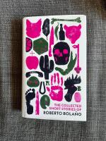 The collected short stories of Roberto Bola&ntilde;o