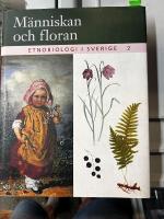 M&auml;nniskan och floran