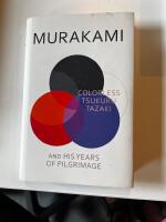 Colorless Tsukuru Tazaki and His Years of Pilgrimage