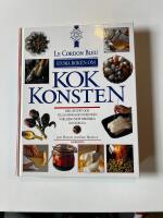Le Cordon Bleu - stora boken om kokkonsten : [r&aring;d, recept och tillagningsmetoder fr&aring;n v&auml;rldens mest ber&ouml;mda kockskola]
