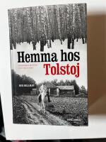 Hemma hos Tolstoj - nordiska m&ouml;ten i liv och dikt