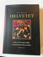 Helvetet - d&ouml;den och de eviga straffen i V&auml;sterlandets kristna tradition