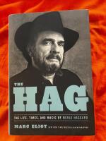The Hag The life times and music of Merle Haggard