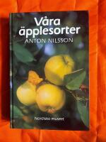 V&aring;ra &auml;pplesorter : Deras historia, egenskaper och k&auml;nnetecken