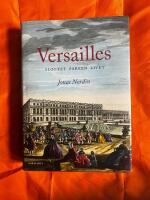 Versailles : Slottet, parken, livet