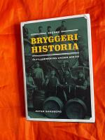 Svensk bryggerihistoria : &ouml;ltillverkning under 200 &aring;r