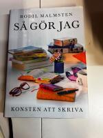 S&aring; g&ouml;r jag : Konsten att skriva