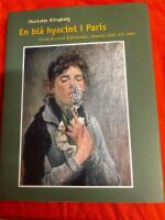 En bl&aring; hyacint i Paris : Gerda Roosval-Kallstenius, hennes v&auml;rld och verk