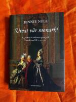 Vivat v&aring;r monark! : Carl Michael Bellmans panegyrik &ouml;ver Gustaf III 1771-1792