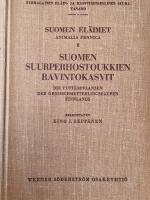 Suomen Surrperhostoukkien Ravintoksvit. Die Futterpflanzen der Grosschmetterlingsraupen Finnlands.