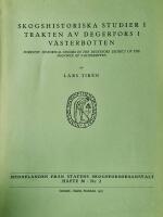 Skogshistoriska studier i trakten av Degerfors i V&auml;sterbotten