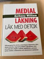 Medial l&auml;kning : l&auml;k med detox