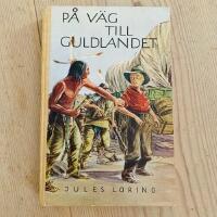 P&aring; v&auml;g till Guldlandet