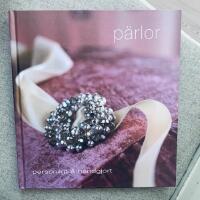 P&auml;rlor : personligt & handgjort