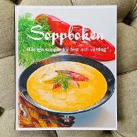 Soppboken : h&auml;rliga soppor f&ouml;r fest och vardag