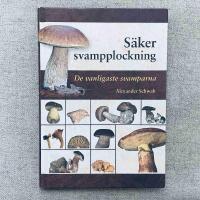 S&auml;ker svampplockning : de vanligaste svamparna