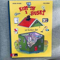 Kom in i huset : s&aring; funkar det