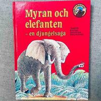 Myran och elefanten : en djungelsaga