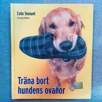 Tr&auml;na bort hundens ovanor