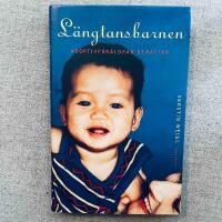 L&auml;ngtansbarnen : adoptivf&ouml;r&auml;ldrar ber&auml;ttar