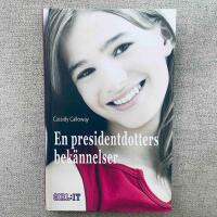 En presidentdotters bek&auml;nnelser