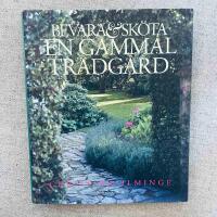 Bevara och sk&ouml;ta en gammal tr&auml;dg&aring;rd