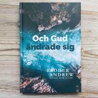 Och Gud &auml;ndrade sig : f&ouml;r att hans folk v&aring;gade be