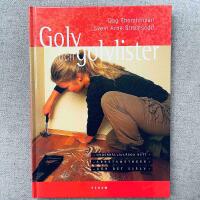 Golv och golvlister : Underh&aring;lla och l&auml;gga nytt - Arbetsmetoder - G&ouml;r det sj&auml;lv