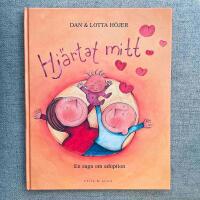 Hj&auml;rtat mitt : en saga om adoption