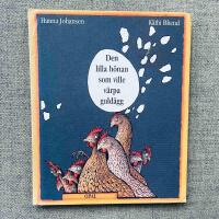 Den lilla h&ouml;nan som ville v&auml;rpa guld&auml;gg