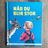 N&auml;r du blir stor