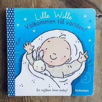 V&auml;lkommen till v&auml;rlden! : en nyfiken liten baby!