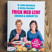 Frisk med LCHF  : luncher och sm&aring;r&auml;tter