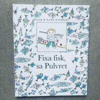 Fixa fisk, sa Pulvret