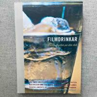 Filmdrinkar : starka drycker p&aring; stor duk