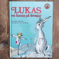 Lukas : en kanin p&aring; &auml;ventyr